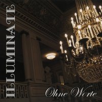 Illuminate - Ohne Worte (2009)  Lossless