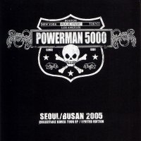 Powerman 5000 - The Korea (2005)