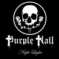 Purple Nail - Night Lights (2013)