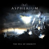 Aspherium - The Veil Of Serenity (2011)