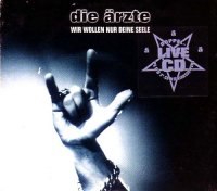 Die Ärzte - Wir Wollen Nur Deine Seele (1999)