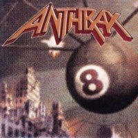 Anthrax - Volume 8 - The Threat Is Real (1998)