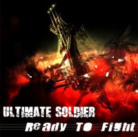 Ultimate Soldier - Ready To Fight (2014)