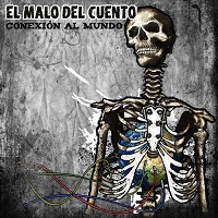 El Malo del Cuento - Conexión al Mundo (2017)