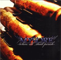 Mysore - When All Shall Perish (2010)