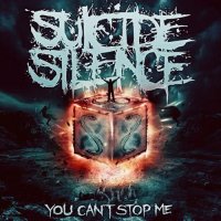 Suicide Silence - You Can\\\\\\\'t Stop Me [Special Edition] (2014)