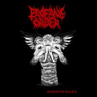 Profane Order - Marked By Malice (2016)