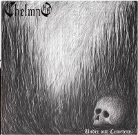 Chelmno - Under Our Cemetery (2006)  Lossless