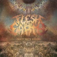 Flesh Of The Earth - Nature\'s Reign (2013)