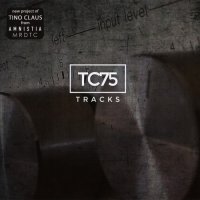 TC75 - Tracks (2017)