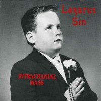 Lazarus Sin - Intracranial Mass (1988)