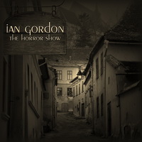 Ian Gordon - The Horror Show (2CD) (2013)