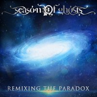 Season of Ghosts - Remixing The Paradox (2016)