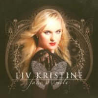 Liv Kristine - Fake A Smile (2006)