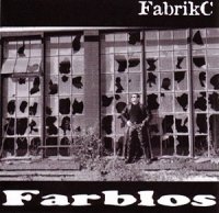 FabrikC - Farblos (2005)