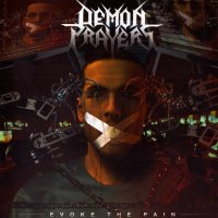 Demon Prayers - Evoke The Pain (2014)