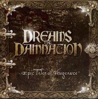 Dreams Of Damnation - Epic Tales Of Vengeance (2006)