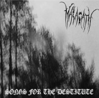 Malacath - Songs For The Destitute (2013)