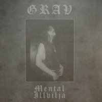 Grav - Mental Illvilja (2011)