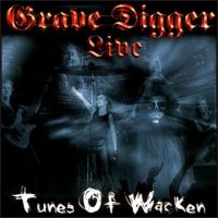 Grave Digger - Tunes Of Wacken (2002)