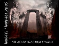 Silent Dominion & Faethon - The Ancient Flame Burns Eternaly [Split] (2010)