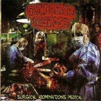 Gangrena Febrosa - Surgical Abominations Medical (2011)