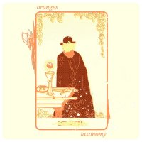 Oranges - Taxonomy (2015)