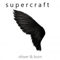 Supercraft - Shiver & Burn (2010)