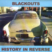 Blackouts (pre - Ministry) - History In Reverse (2004)