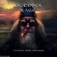 October Rage - Fallout, Dust and Guns (2014)