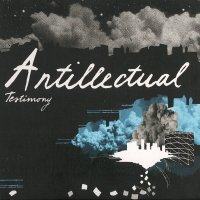 Antillectual - Testimony (2008)