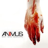 Animus - Men Into Memories (2015)