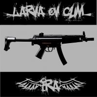 Larva Ov Cum - IRA (2013)