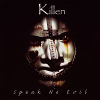 Killen - Speak No Evil (2005)