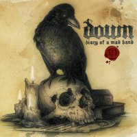 Down - Diary Of A Mad Band - Europe In The Year Of VI (2010)