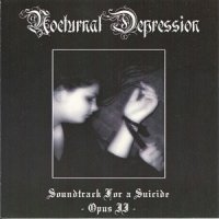 Nocturnal Depression - Soundtrack For A Suicide - Opus II (2007)