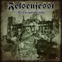 Felsenfesst - Reichshauptstadt (2014)