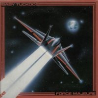Baby Tuckoo - Force Majeure (1986)