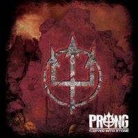 Prong - Carved Into Stone (2012)