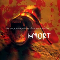 The Day Everything Became Nothing - Le Mort (2003)