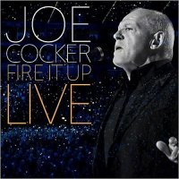 Joe Cocker - Fire It Up: Live (2 CD) (2013)