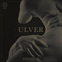 Ulver - The Assassination of Julius Caesar (2017)