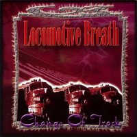 Locomotive Breath - Change Of Track (2005)