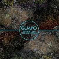 Guapo - History Of the Visitation (2013)