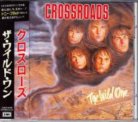 Crossroads - The Wild One (Japan Ed.) (1991)