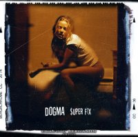 Dogma - $uper Fix (2000)