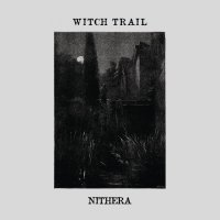 Witch Trail - Nithera (2015)