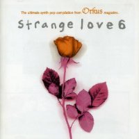 VA - Strange Love 6 (2002)