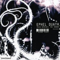 Ephel Duath - Pain Remixes to Known (2007)