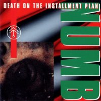 Numb - Death On The Installment Plan (1993)